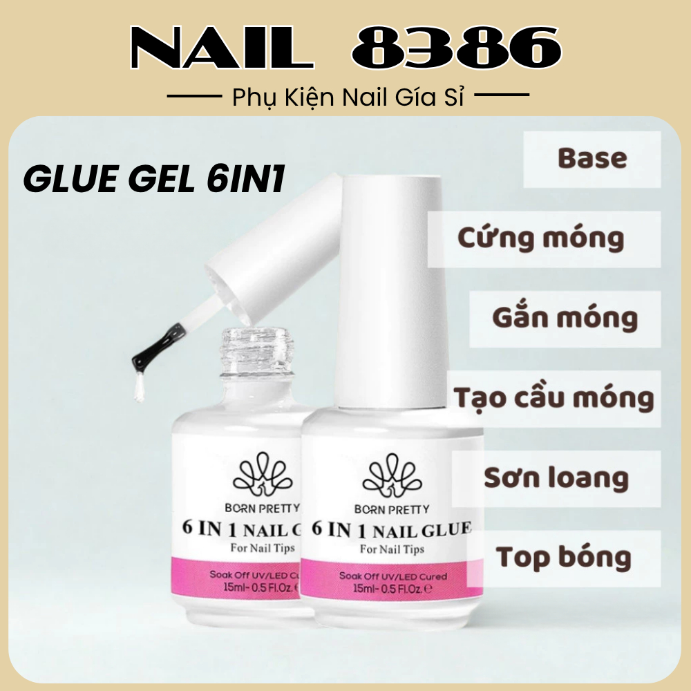 Glue Gel 6in1 Chính Hãng Đa Năng Base Cứng Móng Gắn Móng Úp Nối Đắp Loang Vân Đá Ẩn Gel | NAIL 8386