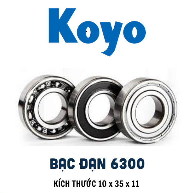 Vòng Bi Bạc Đạn KOYO Loại xịn 6300 6301 6302 6303 6304 6305 6306 6000 6200 6201 6202 6203 6204 6205 