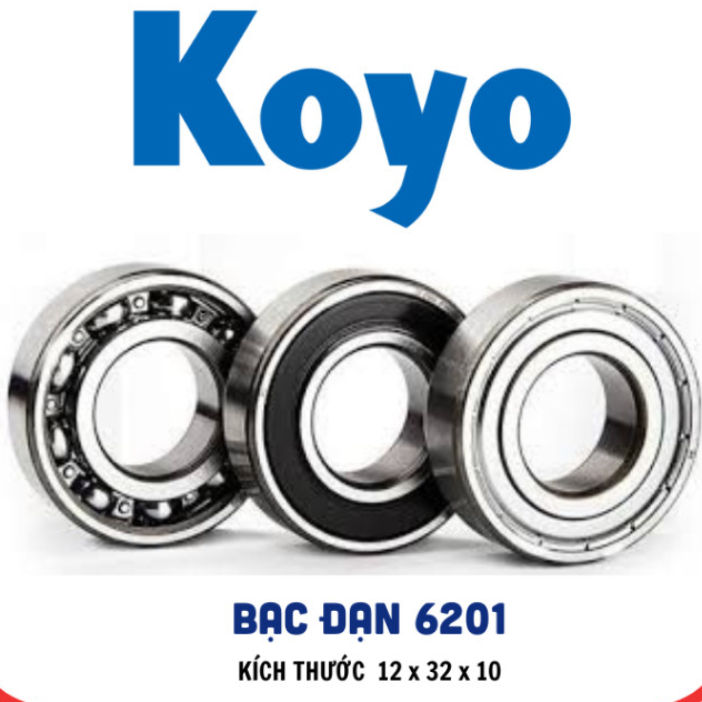 Vòng Bi Bạc Đạn loại xịn KOYO 6000 6001 6200 6201 6202 6203 6204 6205 6206 6004 6300 6301