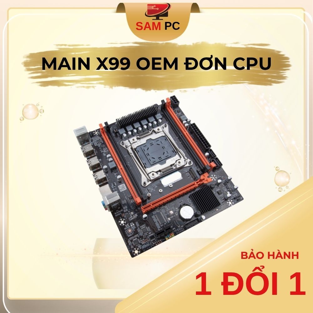 Main Xeon X99 Đơn Xeon OEM chạy ram Dr4