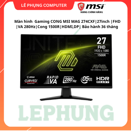 Màn hình Gaming CONG MSI MAG 274CXF | 27inch | FHD | VA 280Hz | Cong 1500R | HDMI,DP| VESA   Bảo hàn