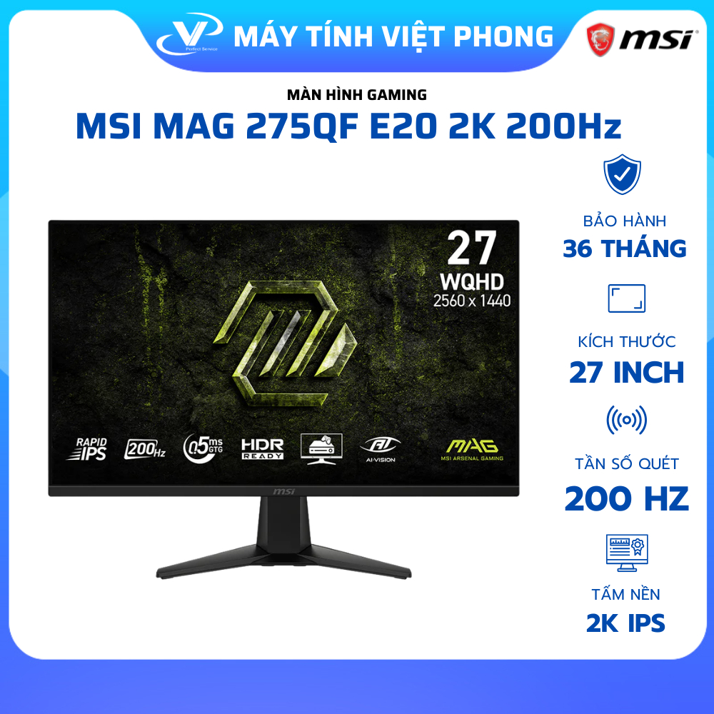MÀN HÌNH GAMING 2K 200HZ MSI MAG 275QF E20 (27"/ Rapid IPS/QHD/ 200Hz) CHÍNH HÃNG BẢO HÀNH 3 NĂM