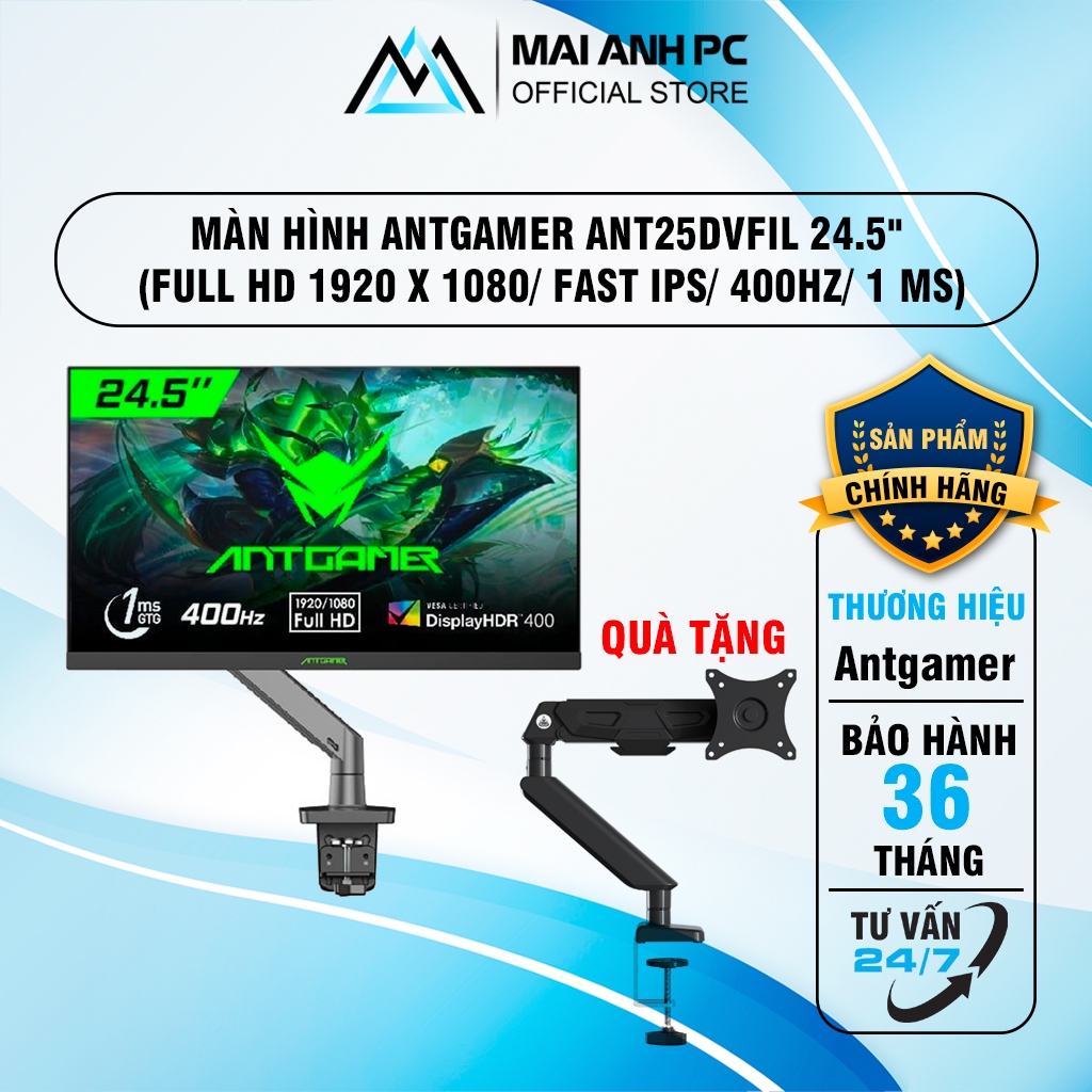 MÀN HÌNH GAMING ANTGAMER ANT25DVFIL, FAST IPS, 400HZ gồm arm WA-MH0901