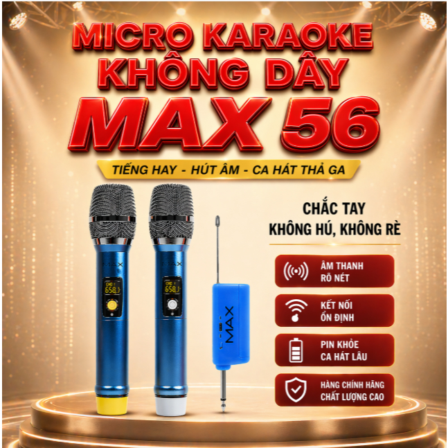 Micro Karaoke Đa Năng MAX 56 Thế Hệ Mới Hát Cực Nhẹ Chống Hú Tốt, Bắt Âm Tốt, Mic Kim Loại ,Sóng UHF