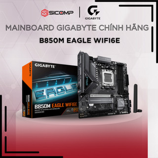 [FV] Gigabyte B850M EAGLE WIFI6E (mATX), CHÍNH HÃNG, BH 3Y