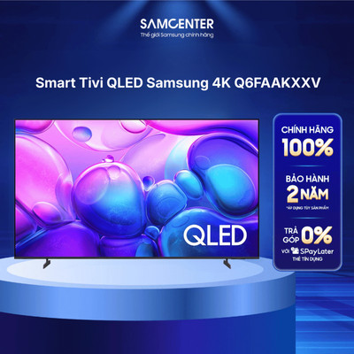 [CHỈ GIAO NỘI THÀNH] Smart Tivi QLED Samsung 4K Q6FAAKXXV