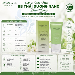 Kem Chống Nắng Thái Dương Nano Beautifying BB Cream 30g Dimanlaier - Nâng Tông