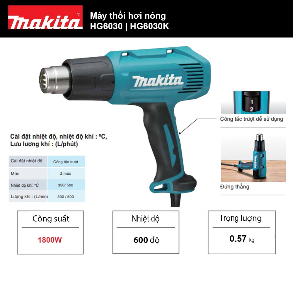 Máy thổi hơi nóng Makita HG6030 | HG6030K - Công suất 1800W - Nhiệt độ 600 độ