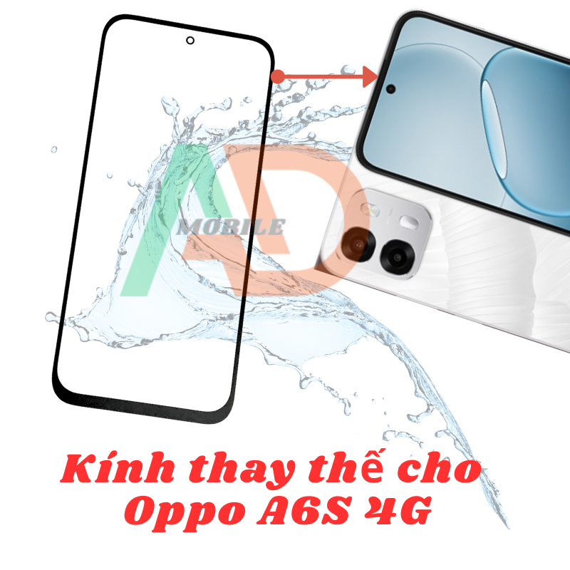 AD mặt kính Oppo A6s 4G, kính dùng ép cho Oppo A6s 4G