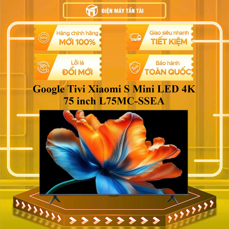 L75MC-SSEA - Google Tivi QD-MiniLED Xiaomi S 4K 75 inch L75MC-SSEA 2026