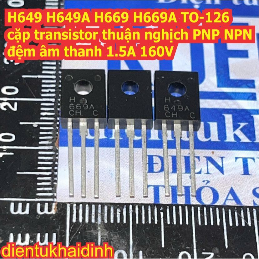 3 cặp H649 H649A H669 H669A TO-126 cặp transistor thuận nghịch PNP NPN đệm âm thanh 1.5A 160V kde434