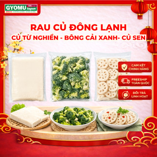 (HÀNG ĐÔNG) Rau củ đông lạnh (Bông cải xanh - củ từ nghiền - củ sen - củ ngưu bàng thái sợi) - GYOMU JAPAN