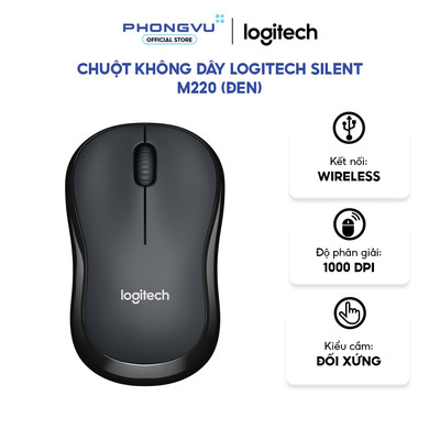 Chuột không dây Logitech Silent M220 (Đen) - 1000DPI - SilentTouch, Pin 18 tháng - Bảo hành 12 tháng