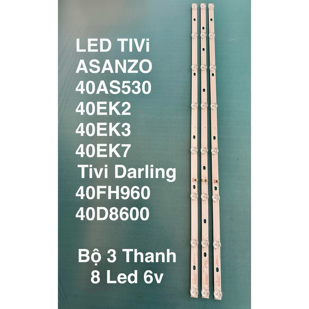 LED TIVi ASANZO 40AS530/40EK2/40EK3/40EK7/40FH960/40D8600/3 thanh 8 led 6v