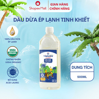 Dầu Dừa Vietcoco Tinh Khiết Ép Lạnh 100% Hữu Cơ Dưỡng Ẩm Da, Chăm Sóc Tóc Và Hỗ Trợ Trắng Răng - Chai Pet 500 ML
