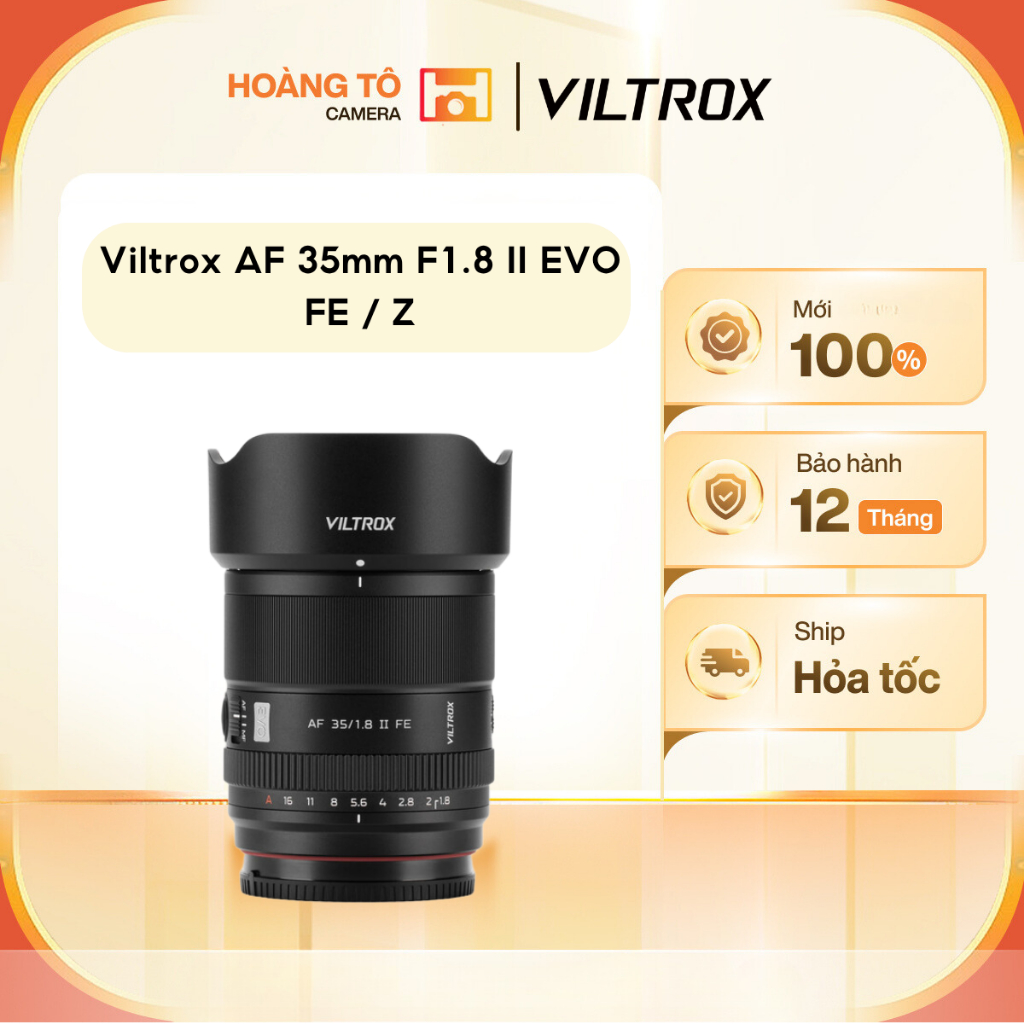 Ống kính Viltrox 35mm F1.8 II EVO For Nikon Z / Sony FE | Mới chính hãng