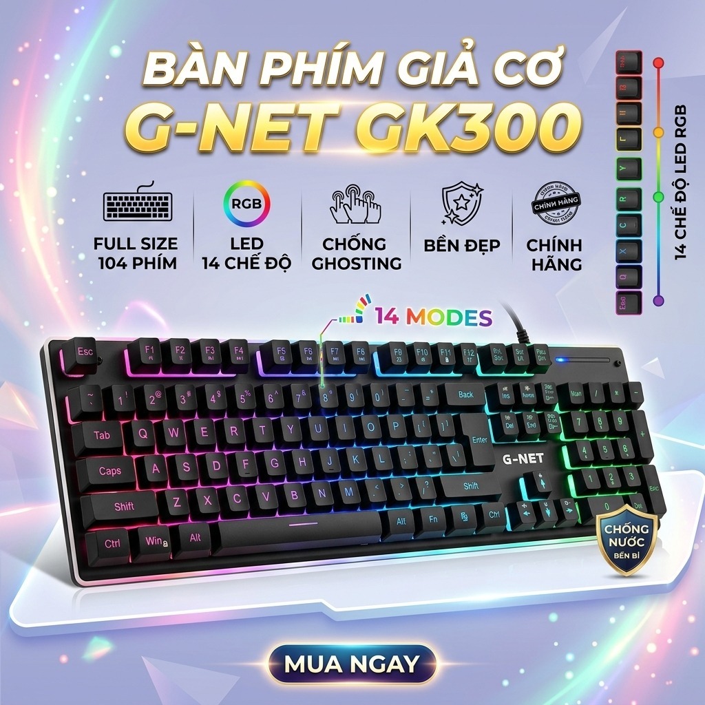 Bàn phím giả cơ G-NET GK300 RGB full size 104 phím LED 14 chế độ chống ghosting bền đẹp chính hãng