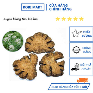 Xuyên khung thái lát khô Robi pha trà, nấu canh hỗ trợ lưu thông khí huyết - gói 200g