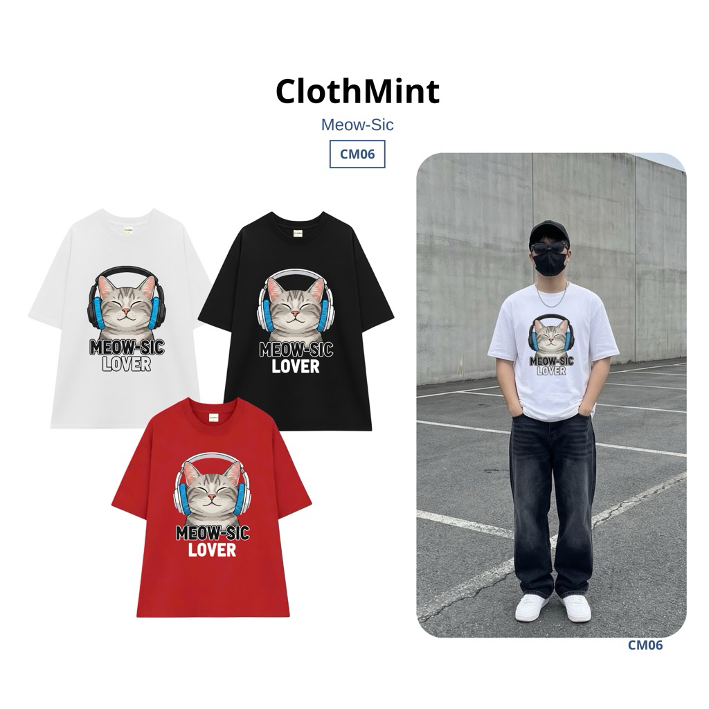 CM06-Áo thun ClothMint Meow-Sic 250GSM - Unisex Oversized T-Shirt