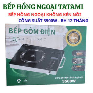 Bếp hồng ngoại TATAMI đa năng 3500W không bức xạ, không kén nồi, tiết kiệm điện