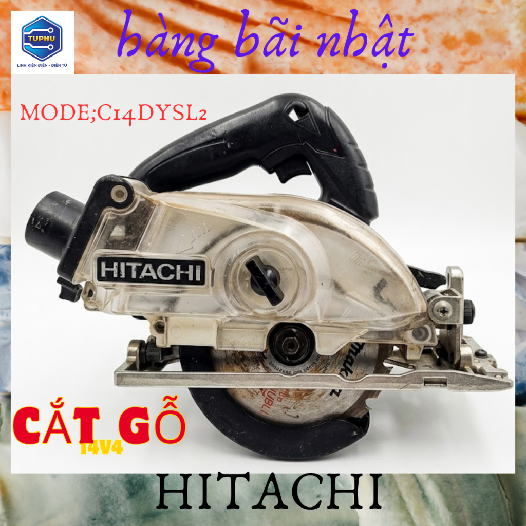 CẮT GỖ HITACHI 14V4 lưỡi 125 Thân máy không có vỏ pin nhé
