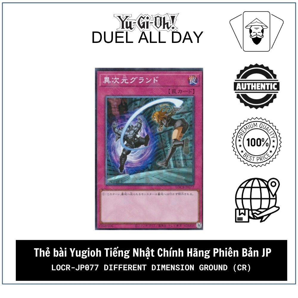 Thẻ bài Yugioh Tiếng Nhật Chính Hãng Phiên Bản JP: LOCR-JP077 Different Dimension Ground (CR)