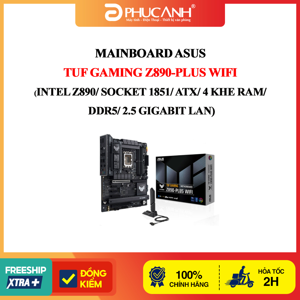 Bo mạch chủ Asus TUF Gaming Z890-PLUS WIFI (Intel Z890/ Socket 1851/ ATX/ 4 khe ram/ DDR5/ 2.5 Gigab