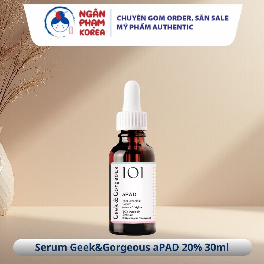 [Hàng Công Ty] Serum Geek&Gorgeous aPAD 20% Dẫn Xuất Azelaic Acid Mờ Thâm, Dưỡng Sáng, Kiểm Soát Dầu