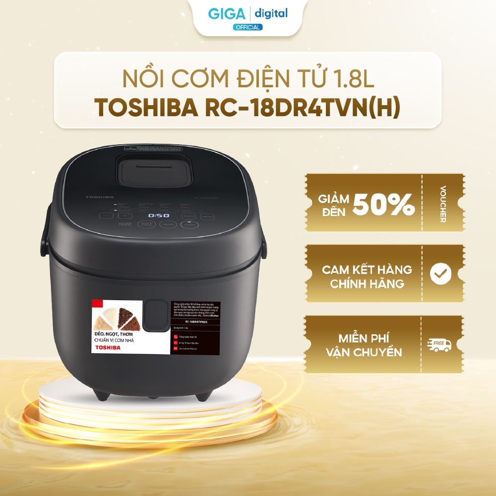 [VOUCHER 5%] Nồi cơm điện tử Toshiba 1.8L RC-18DR4TVN(H) - Công nghệ nấu 3D và công suất 850W - 10 c