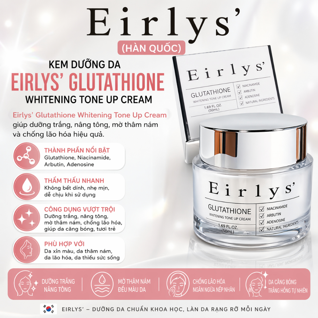 [Nhập khẩu] Kem ngày dưỡng trắng da tone up Eirlys' Glutathione