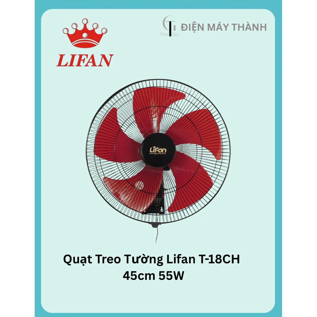 Quạt Treo Tường Lifan T-18CH 45cm 55W 3 Tốc Độ – Gió Mạnh Treo Tường Tiện Lợi