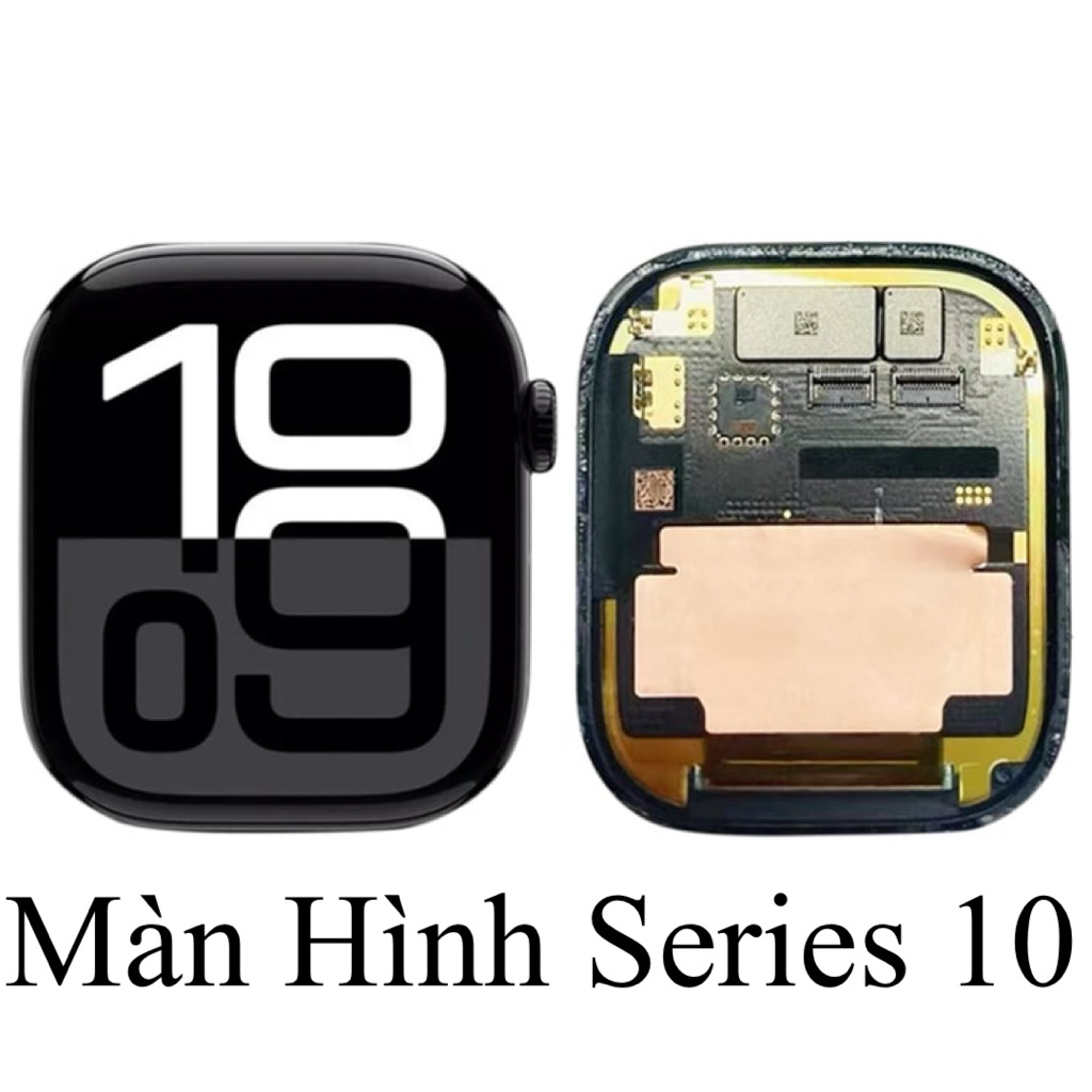 Màn Hình Đồng Hồ Series 10 Xịn