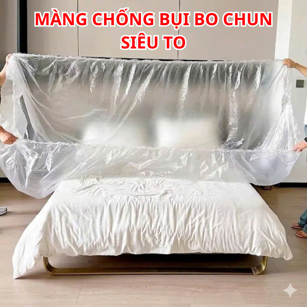 Màng nilon chống bụi bo chun co giãn Màng chống bụi siêu to Che bụi Giường Bàn ghế Sofa