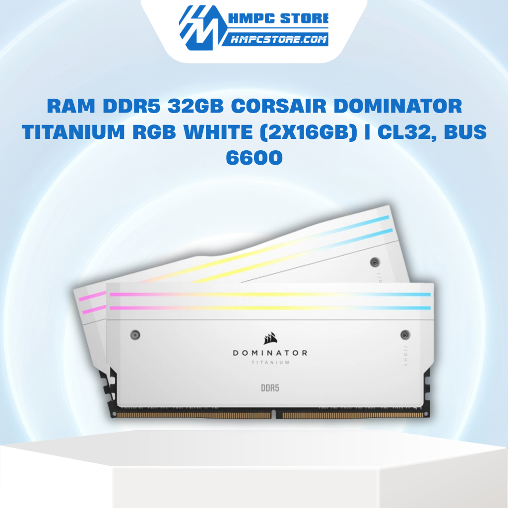 RAM DDR5 32GB CORSAIR DOMINATOR TITANIUM RGB WHITE (2x16GB) | CL32, BUS 6600, BH 36 tháng
