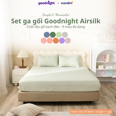 Bộ Ga Gối 3 Món Goodnight Airsilk 20cm, Ga Giường Tencel Cao Cấp Mềm Mại, 9 Màu