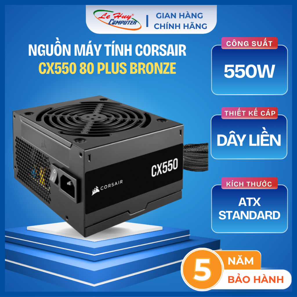 Nguồn Máy Tính Corsair CX550 /CX650 /CX750 80 Plus Bronze - Hàng Chính Hãng