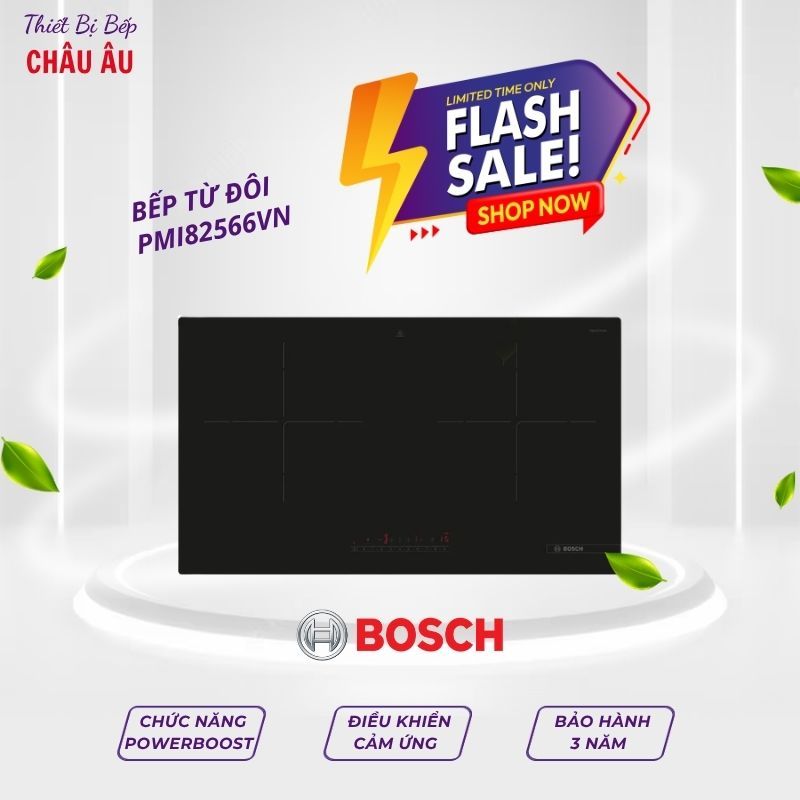 Bếp Từ Đôi Bosch PMI82566VN Lắp Âm – RỘNG RÃI, NẤU NHANH, GIÁ HỢP LÝ