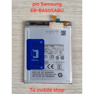 Pin zin Samsung A20 SM-A205 , A30 SM-A305 , A30S SM-A307 , A50 SM-A505 , A50s SM-A507 , mã pin EB-BA505ABU 1ICP5/63/80