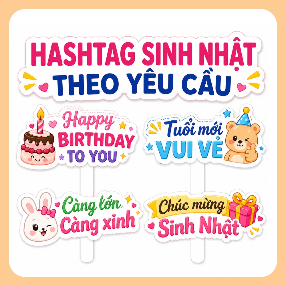 Hashtag sinh nhật in tên theo yêu cầu
