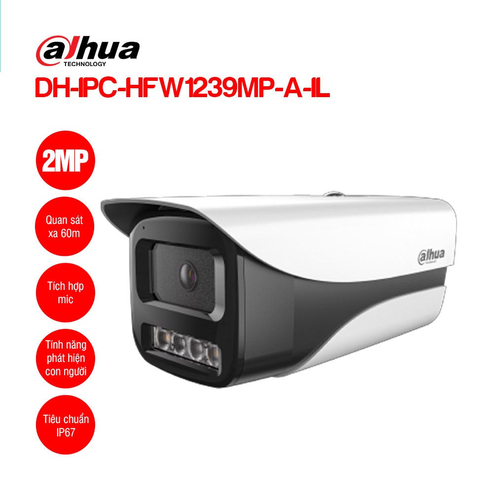 Camera IP Dahua DH-IPC-HFW1239MP-A-IL 2MP Full HD, Mic, Full Color ban đêm, IP67 bền bỉ