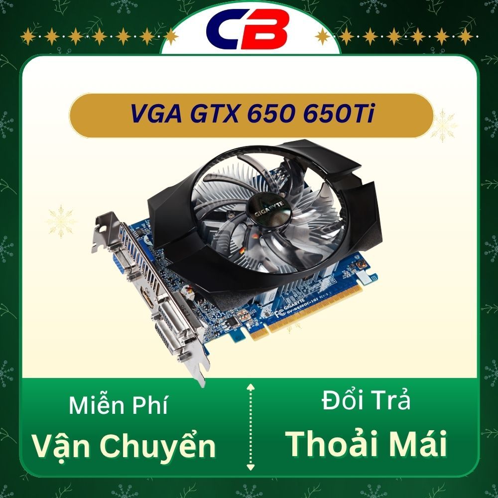 VGA GTX 650 1GB GTX 650Ti Có Nguồn Phụ 6Pin và đẹp keng ạ