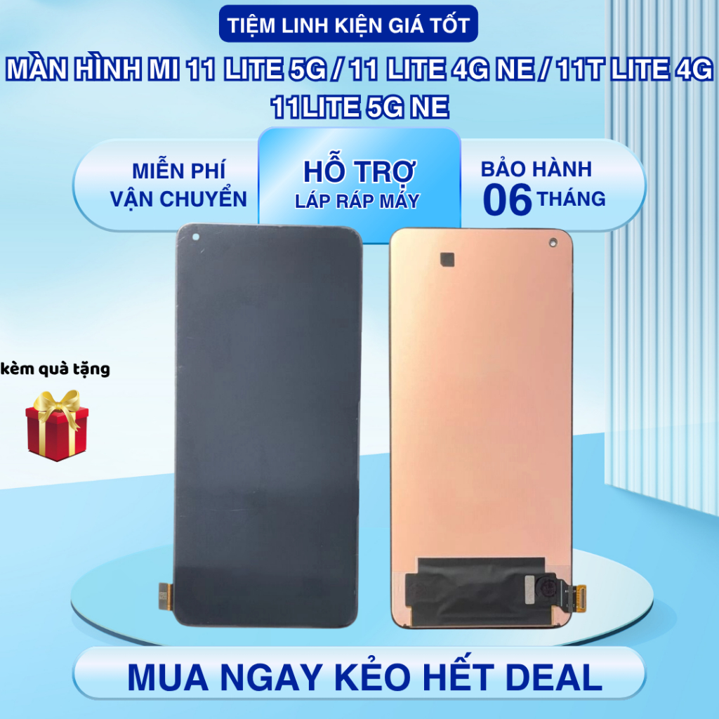 Màn hình tương thích Mi 11 Lite 5G / Mi 11 Lite 4G NE / Mi 11T Lite 4G / Mi 11Lite 5G NE INCELL /ZIN