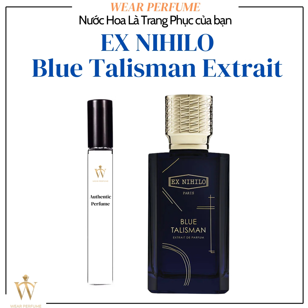 [Mẫu thử] - 10ML Nước hoa Unisex Ex Nihilo Blue Talisman Extrait - Wear Perfume