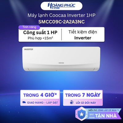 SMCC09C-2A2A3NC | SMCC12C-2A2A3NC | SMCC18C-3F1A3NC Máy Lạnh Coocaa Inverter {Ship HCM 0Đ}