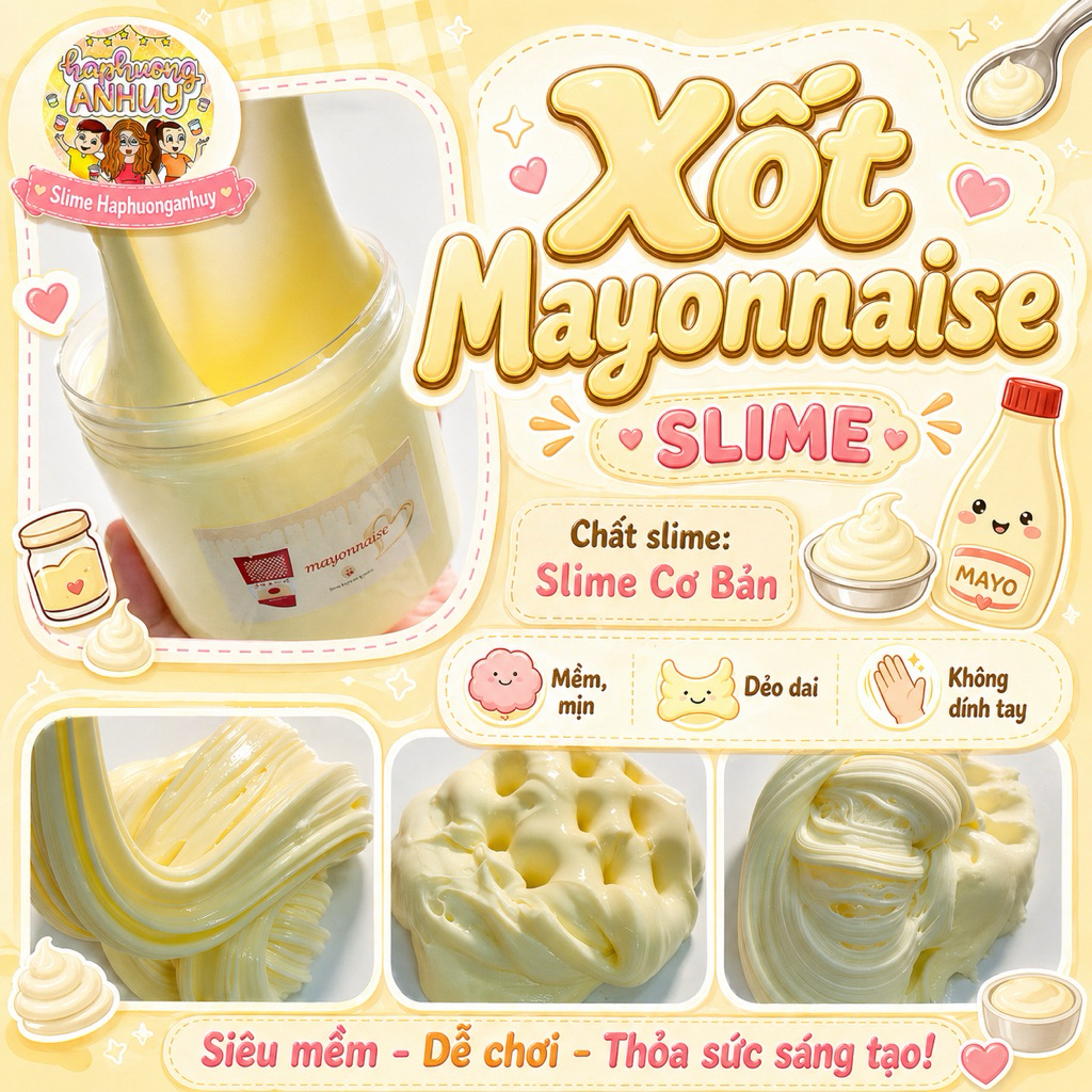 Basic Slime / Slime “ Xốt Mayonnaise “ / Slime Cơ Bản, Slime Bóng / Slime Haphuonganhuy