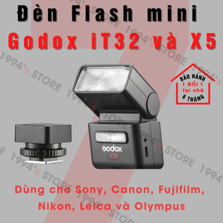 Đèn Flash Godox iT32 và Godox X5 - Có Auto - Pin sạc 510 shots - Có TTL - Làm Trigger - Type C - Dùng cho nhiều máy ảnh