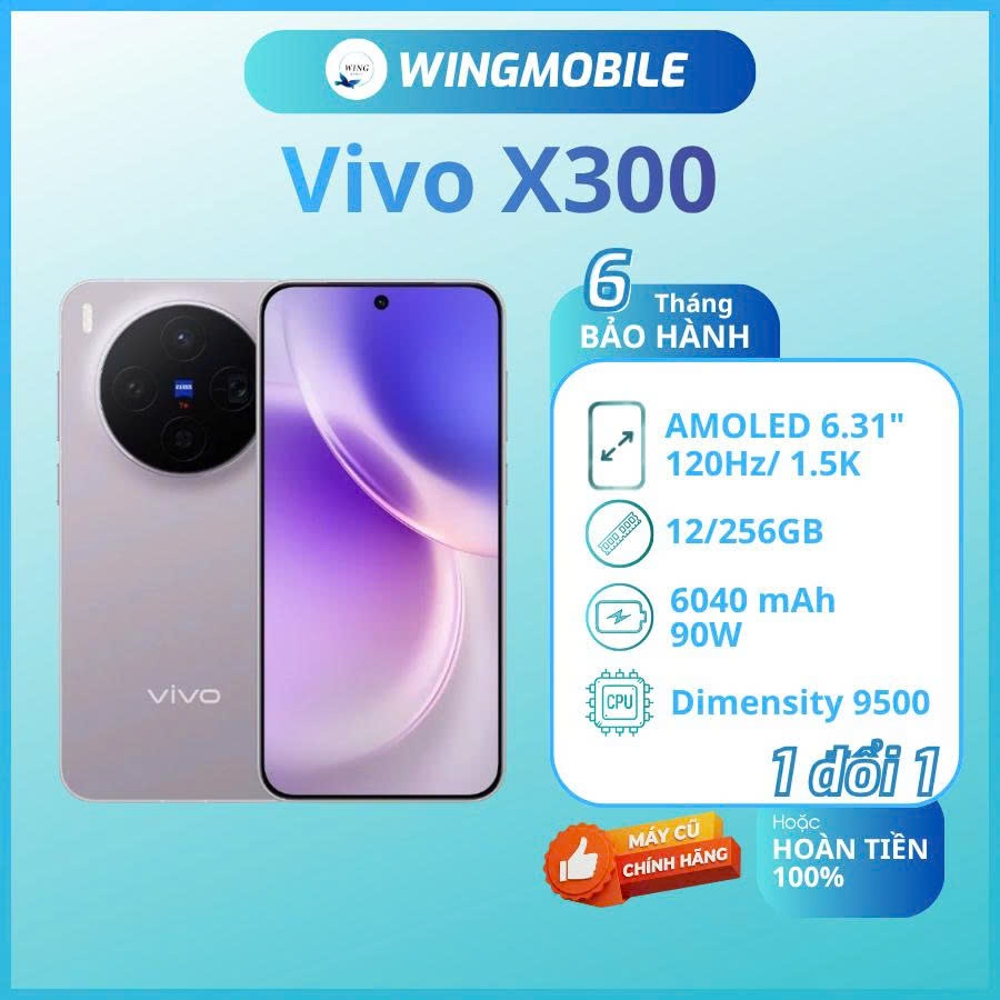 VIVO X300 ram 12/256G, chip Dimensity 9500, hàng Fullbox, bảo hành 1 đổi 1 - Wingmobile | BigBuy360 - bigbuy360.vn
