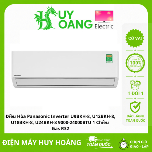 Điều Hòa Panasonic Inverter U9BKH-8, U12BKH-8, U18BKH-8, U24BKH-8 9000-24000BTU 1 Chiều Gas R32