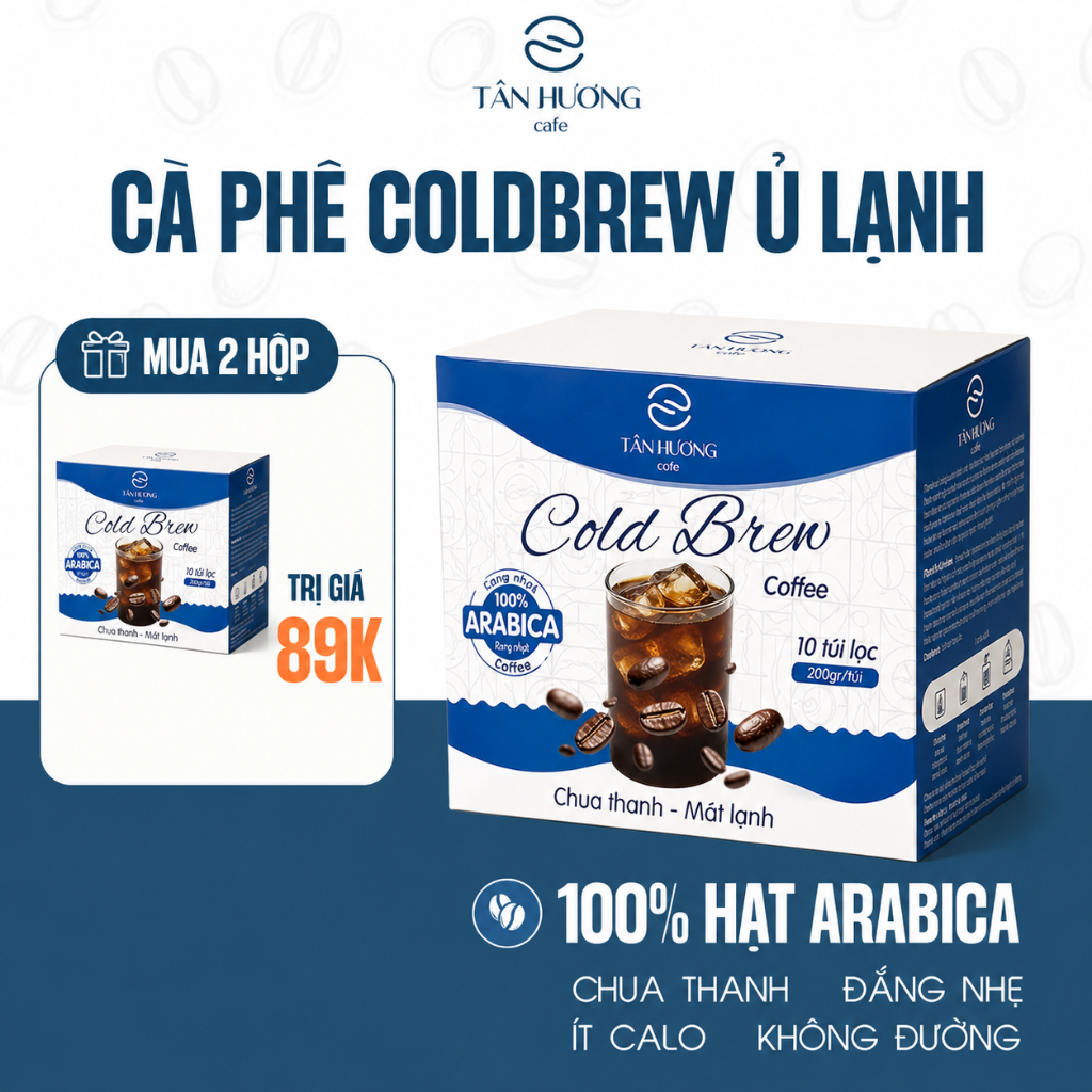 Cà Phê Ủ Lạnh Cold Brew Hạt Arabica Nguyên Chất Nốt Hương Trái Cây Nhiệt Đới Tân Hương Cafe Việt Nam