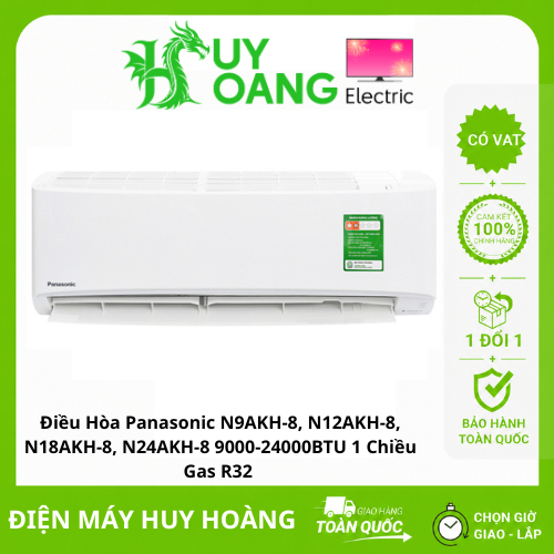 Điều Hòa Panasonic N9AKH-8, N12AKH-8, N18AKH-8, N24AKH-8 9000-24000BTU 1 Chiều Gas R32 [ Có lắp đặt]
